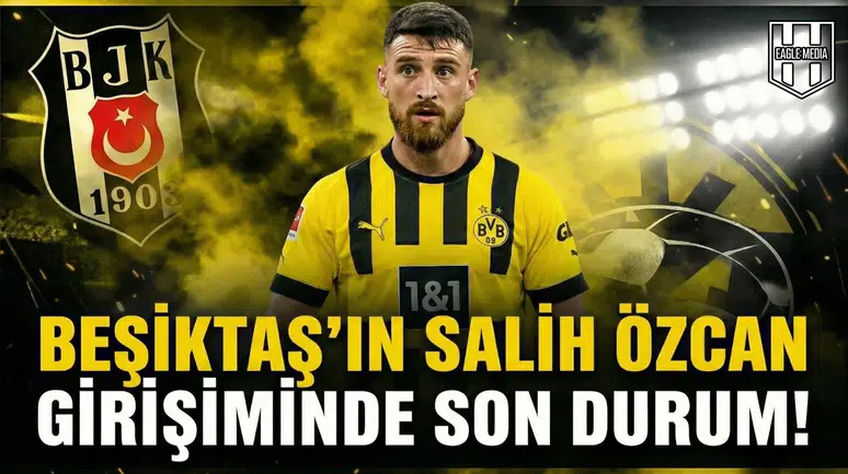 Beşiktaş'ın Salih Özcan girişiminde son durum!