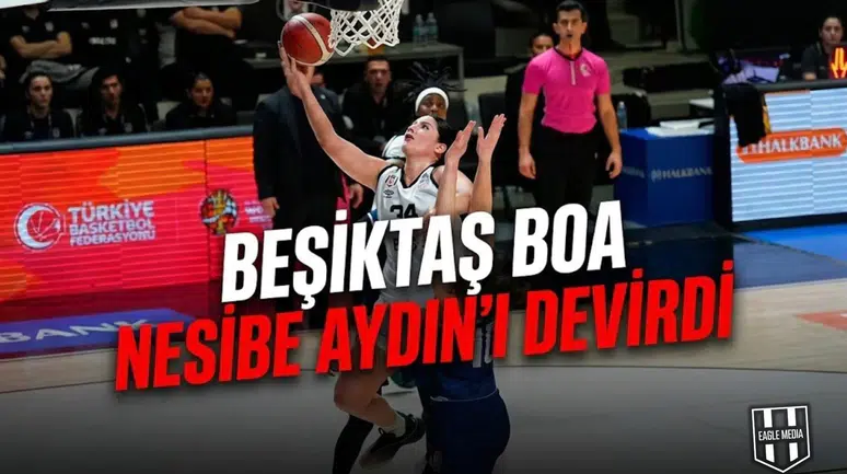 Beşiktaş BOA Nesibe Aydın’ı devirdi: Akatlar’da nefes kesen galibiyet!
