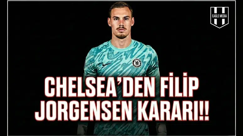 Chelsea'den Filip Jorgensen kararı!