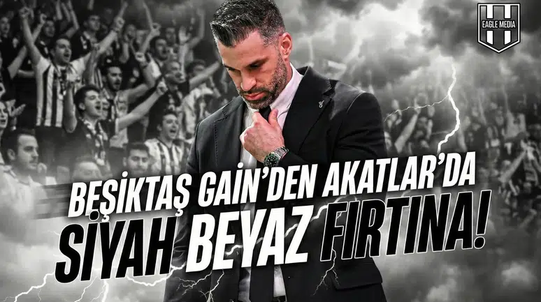 Beşiktaş Gain'den Akatlar'da siyah beyaz fırtına!