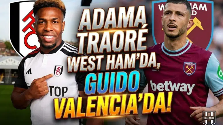 Adama Traoré West Ham’da, Guido Valencia'da!