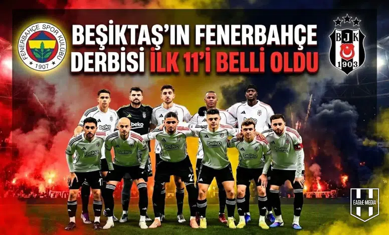Beşiktaş'ın derbi kozu belli oldu! İşte Kadıköy'de sahaya çıkacak sürpriz 11