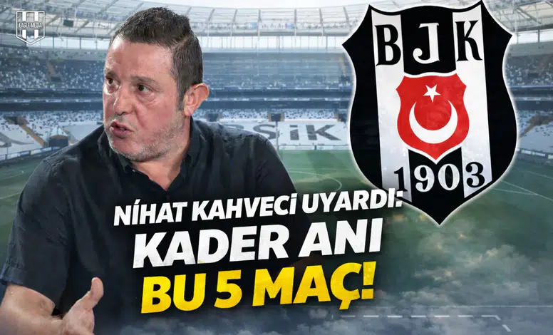 Nihat Kahveci uyardı: kader anı bu 5 maç!