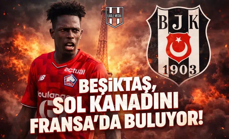 Beşiktaş, sol kanadını fransada buluyor!