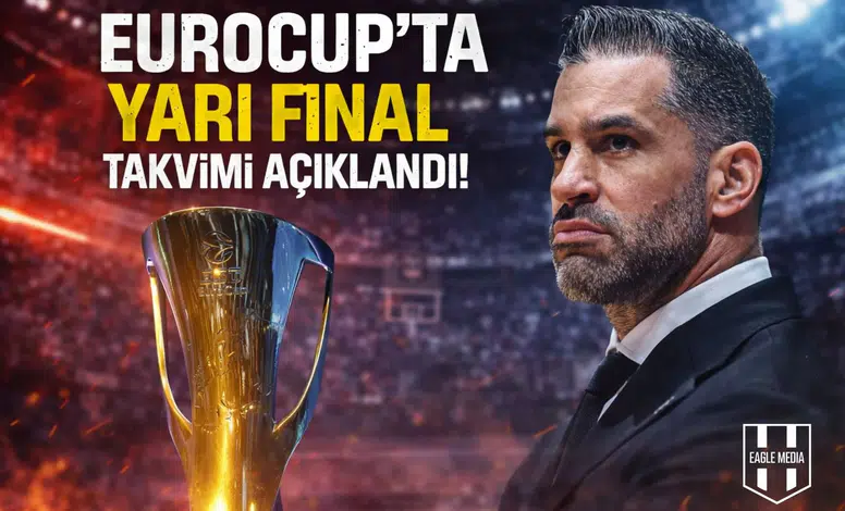 EuroCup'ta yarı final takvimi açıklandı