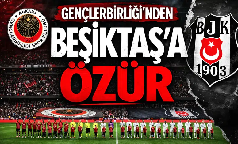 Gençlerbirliği'nden Beşiktaş'a özür