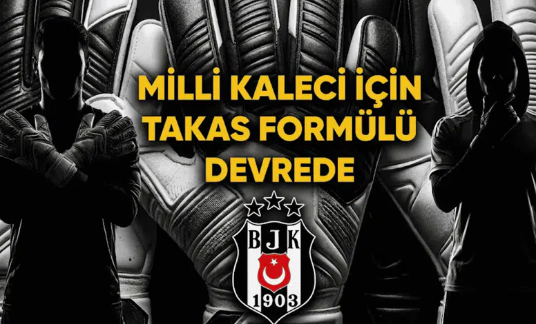 Milli kaleci için takas formülü devrede