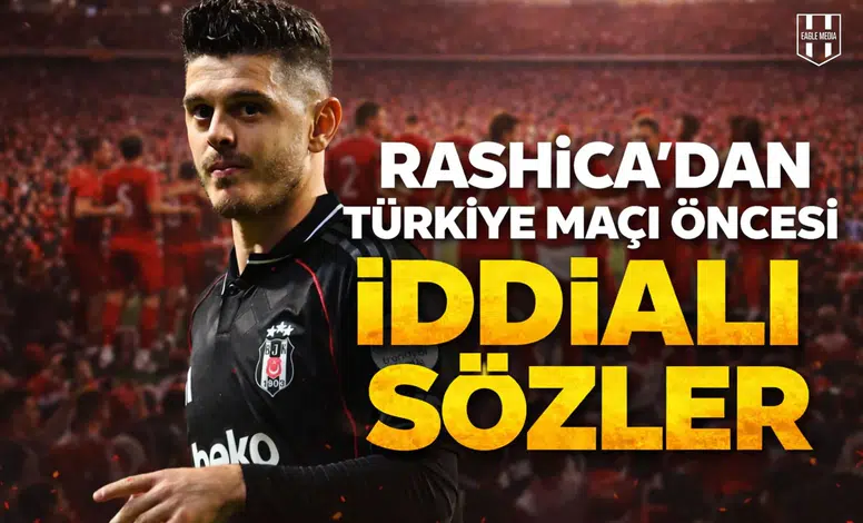 Rashica'dan Türkiye maçı öncesi iddialı sözler
