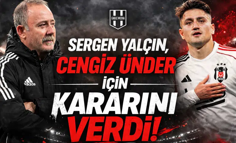 Sergen Yalçın, Cengiz Ünder için kararını verdi