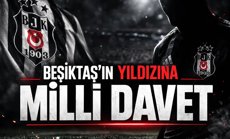 Beşiktaş'ın yıldızına milli davet