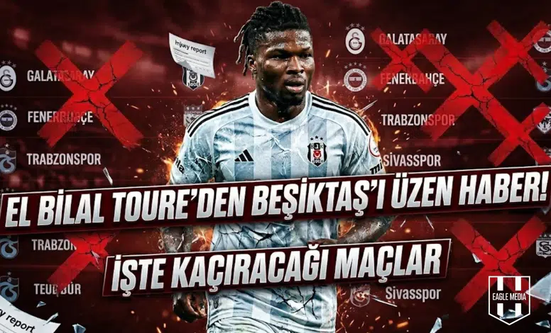 El Bilal Toure'den Beşiktaş'ı üzen haber! İşte kaçıracağı maçlar