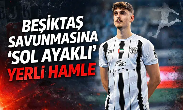 Beşiktaş savunmasına 'sol ayaklı' yerli hamle