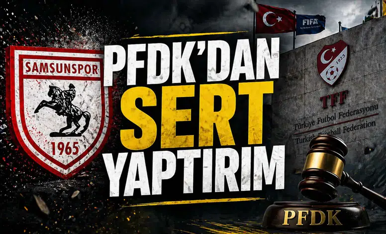 PFDK’dan sert yaptırım