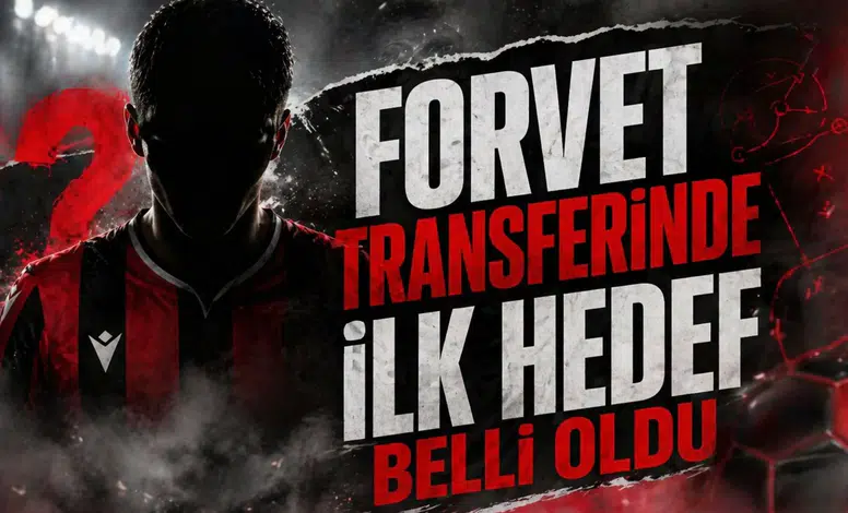 Forvet transferinde ilk hedef belli oldu