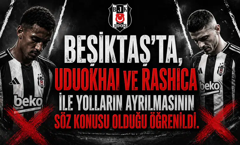 Beşiktaş'ta 2 ismin bileti kesildi