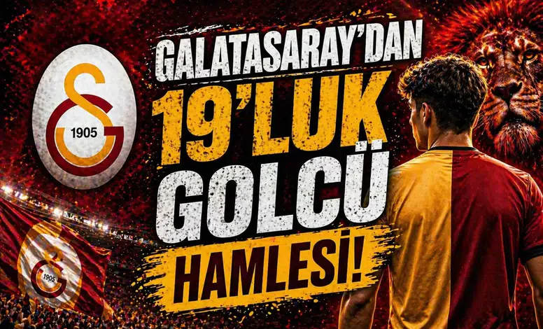 Galatasaray’dan 19’luk golcü hamlesi!