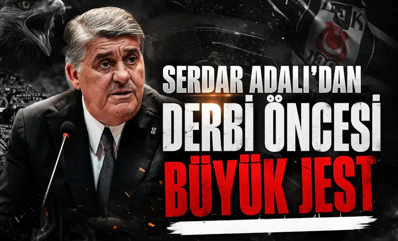 Serdar Adalı'dan derbi öncesi büyük jest