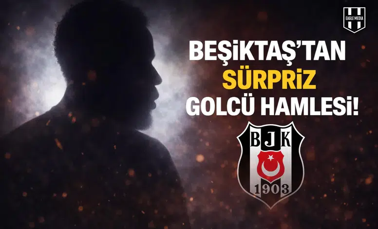 Beşiktaş’tan sürpriz golcü hamlesi