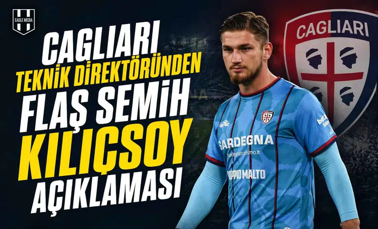 Cagliari teknik direktöründen flaş Semih Kılıçsoy açıklaması