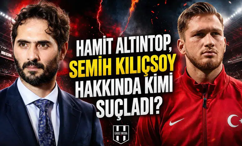 Hamit Altıntop, Semih Kılıçsoy hakkında kimi suçladı?