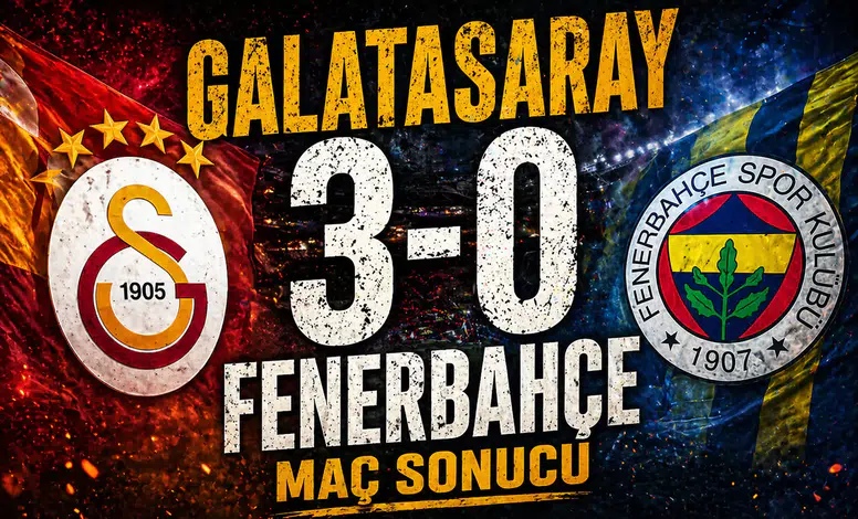 Maç Sonucu: Galatasaray 3-0 Fenerbahçe