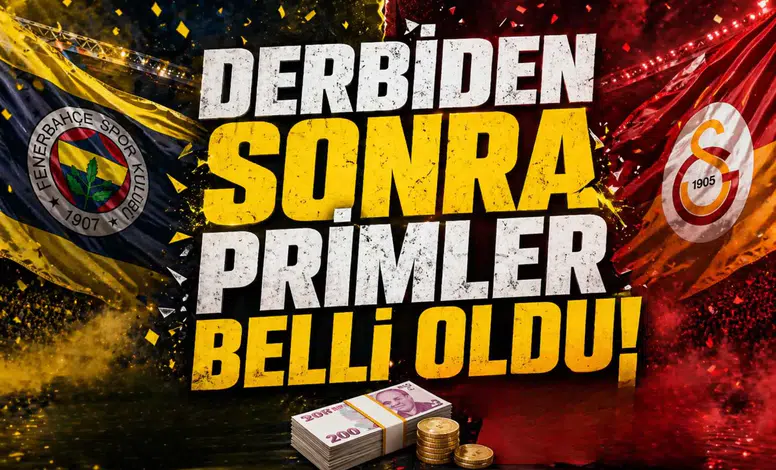 Dev Derbinin Ardından Rekor Primler Açıklandı