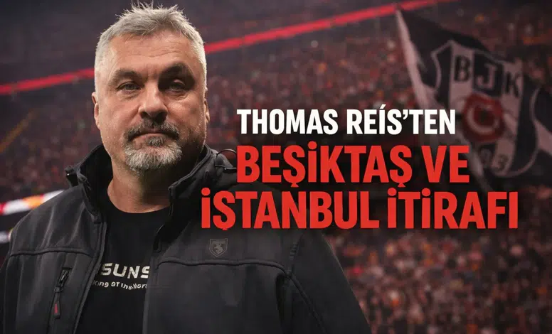 Thomas Reis’ten Beşiktaş ve İstanbul itirafı