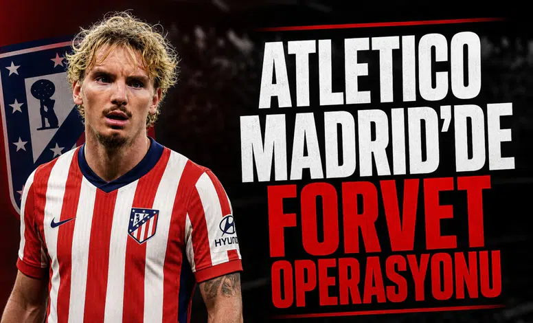 Atletico Madrid'de forvet operasyonu