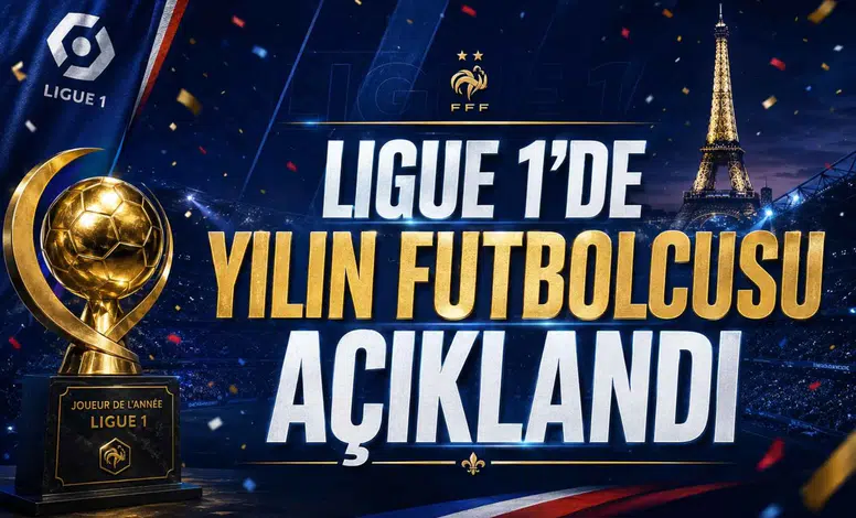 Ligue 1'de yılın futbolcusu açıklandı