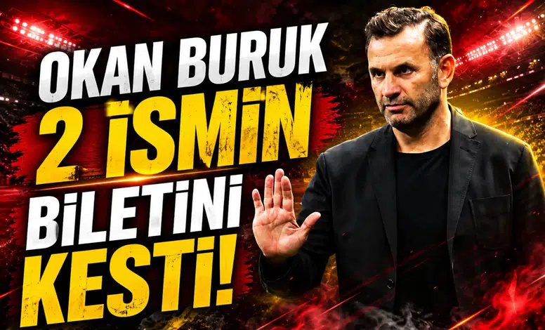 Okan Buruk 2 ismin biletini kesti