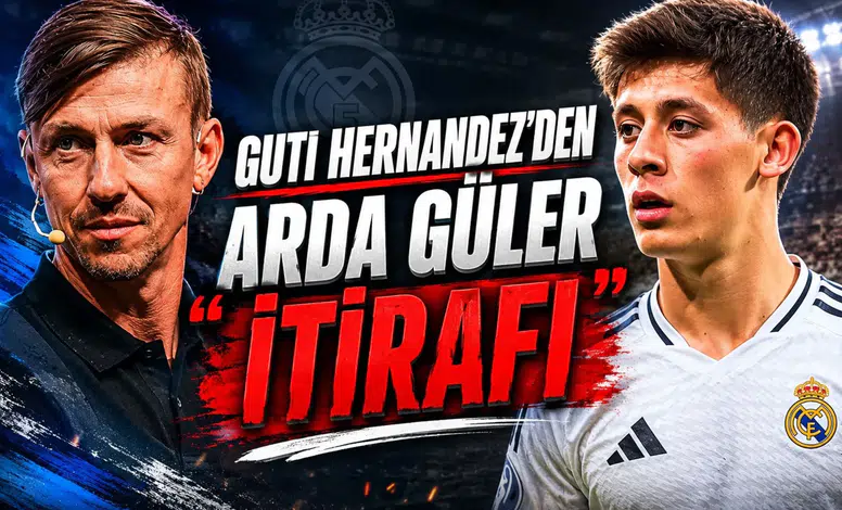 Guti Hernandez'den Arda Güler itirafı