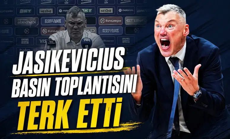 Jasikevicius basın toplantısını terk etti
