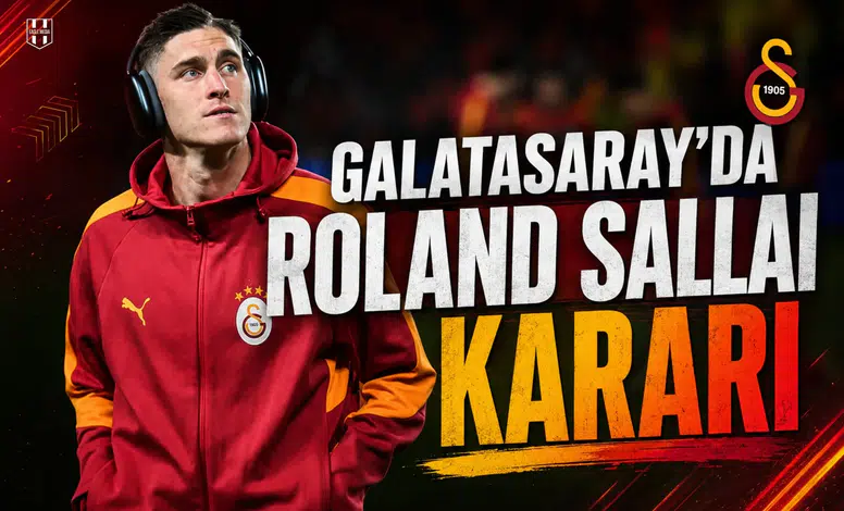 Galatasaray'da Roland Sallai kararı