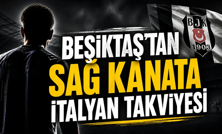 Beşiktaş'tan sağ kanata İtalyan takviyesi