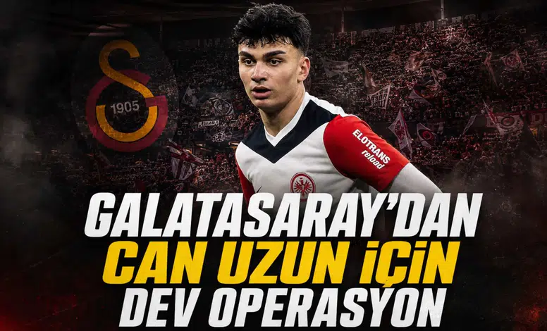 Galatasaray’dan Can Uzun için dev operasyon