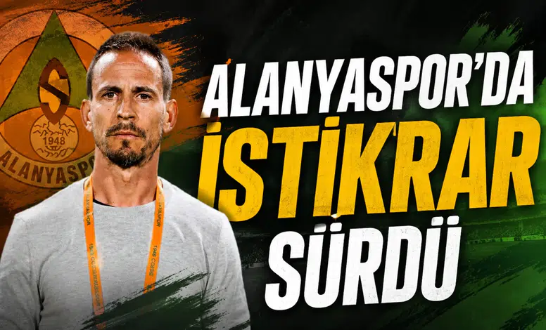 Alanyaspor'da istikrar sürdü