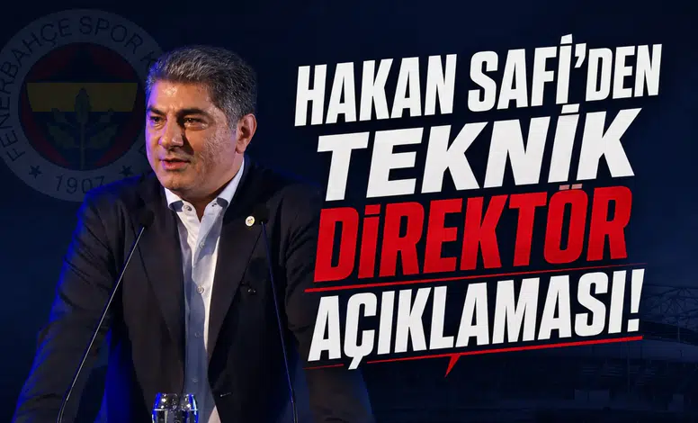 Hakan Safi'den Teknik Direktör açıklaması!