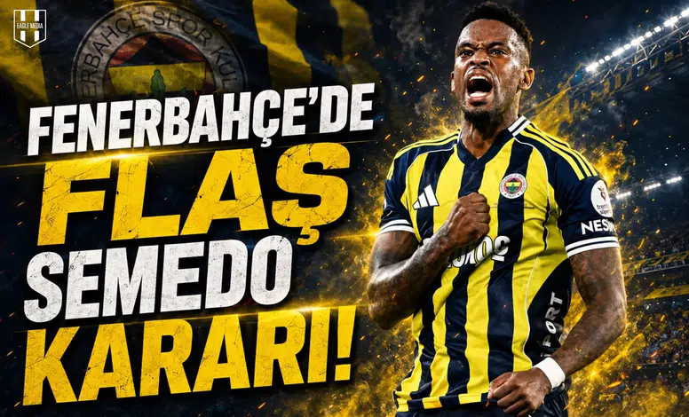 Fenerbahçe'de flaş Semedo kararı!