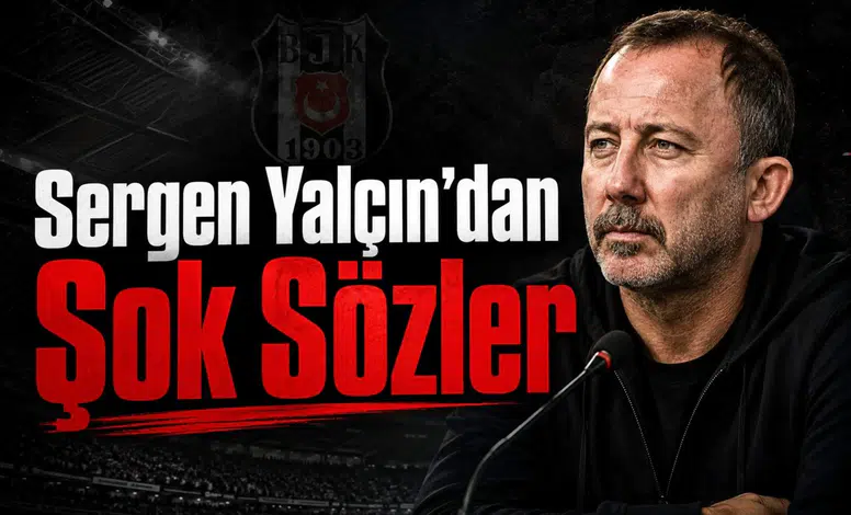 Sergen Yalçın'dan Şok Sözler