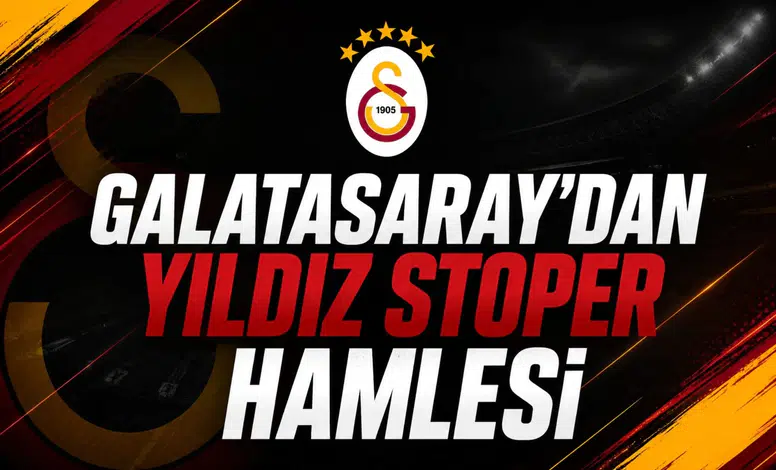 Galatasaray'dan yıldız stoper hamlesi