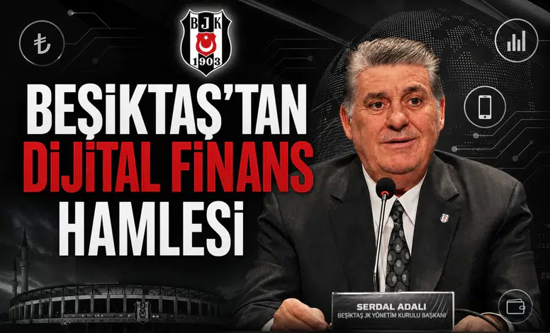 Beşiktaş'tan dijital finans hamlesi