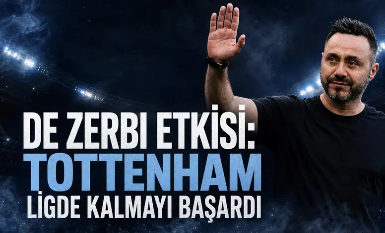 De Zerbi etkisi: Tottenham ligde kalmayı başardı