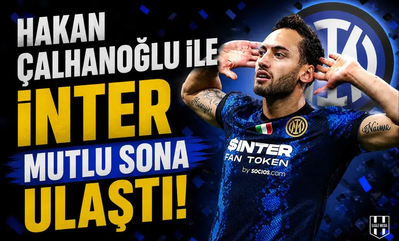 Hakan Çalhanoğlu ile İnter mutlu sona ulaştı!
