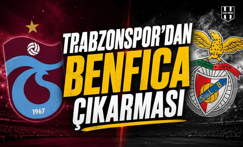 Trabzonspor’dan Benfica çıkarması