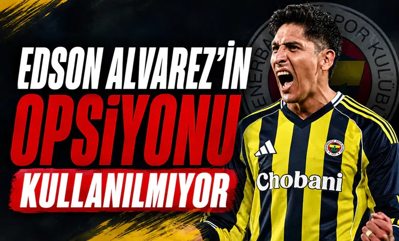 Edson Alvarez'in opsiyonu kullanılmıyor
