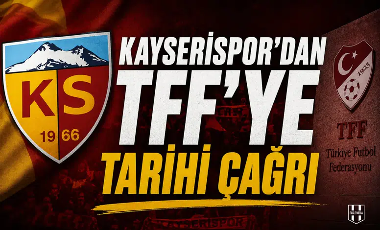 Kayserispor'dan TFF'ye tarihi çağrı