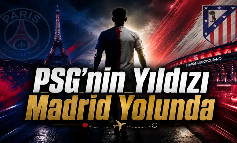 PSG'nin Yıldızı Madrid Yolunda