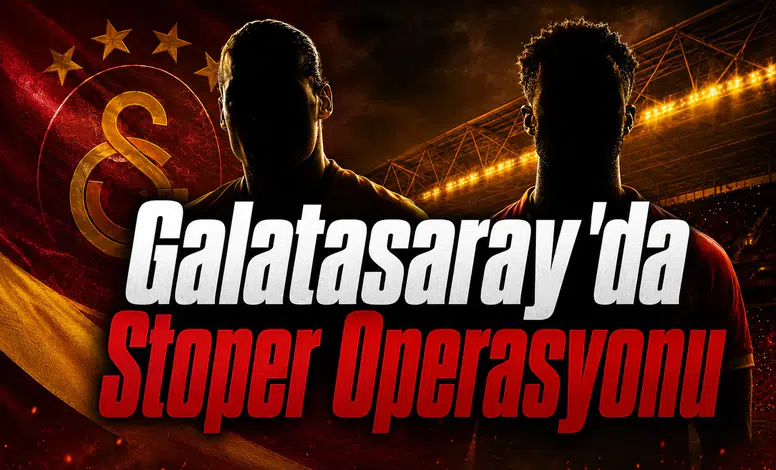 Galatasaray'da Stoper Operasyonu