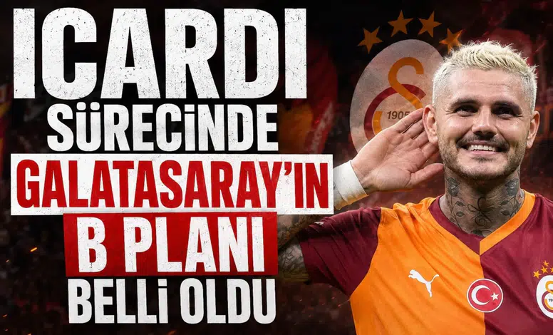 Icardi sürecinde Galatasaray'ın B planı belli oldu
