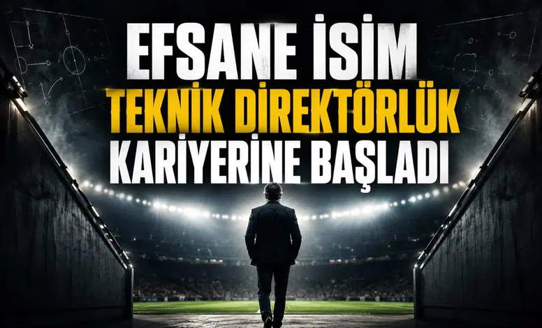 Efsane İsim Teknik Direktörlük Kariyerine Başladı